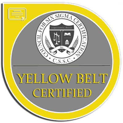 Yellow Belt Certified, Council for Six Sigma Certification